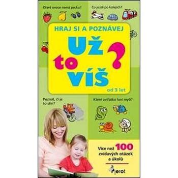 Už to víš?: Hraj si a poznávej (978-80-7353-330-4)