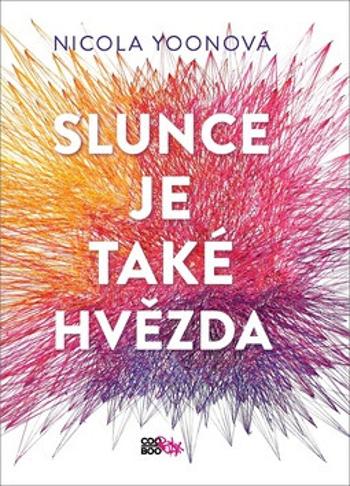 Slunce je také hvězda - Nicola Yoon