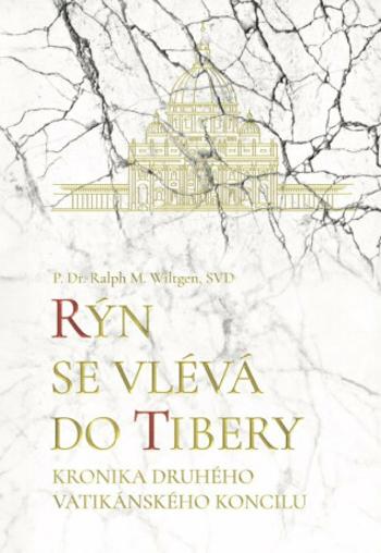 Rýn se vlévá do Tibery - Ralph M. Wiltgen