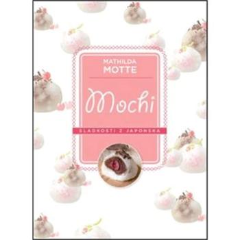 Mochi Sladkosti z Japonska (978-80-7554-177-2)