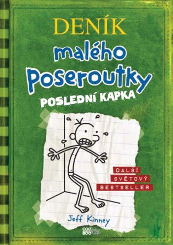 Deník malého poseroutky 3: Poslední kapka - Jeff Kinney