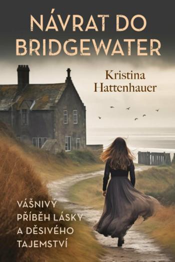 Návrat do Bridgewater - Kristina Hattenhauer