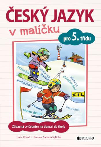 Český jazyk v malíčku pro 5. třídu - Lucie Vélová