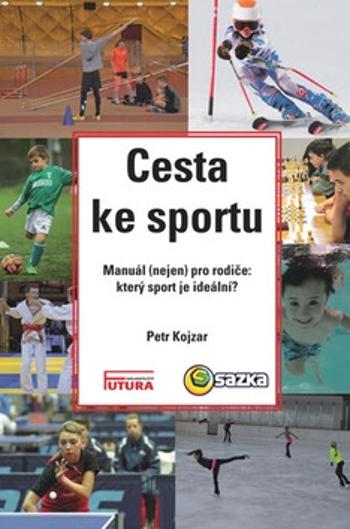 Cesta ke sportu - Petr Kojzar