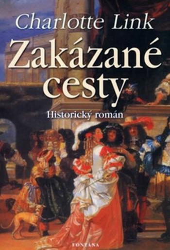 Zakázané cesty - Charlotte Linková