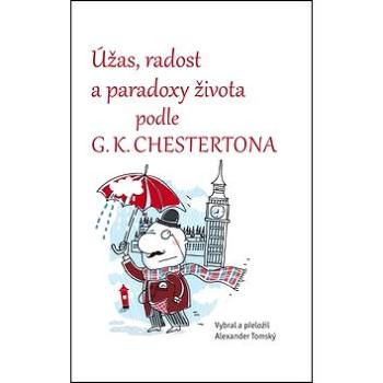 Úžas, radost a paradoxy života podle G.K. Chestertona (978-80-7335-359-9)