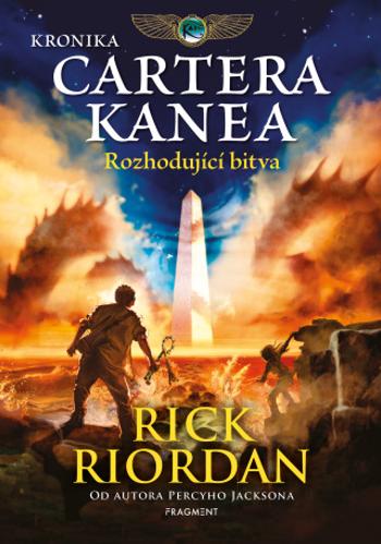 Kronika Cartera Kanea - Rozhodující bitva - Rick Riordan - e-kniha