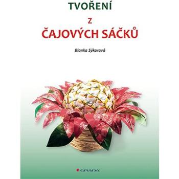 Tvoření z čajových sáčků (978-80-271-0523-6)