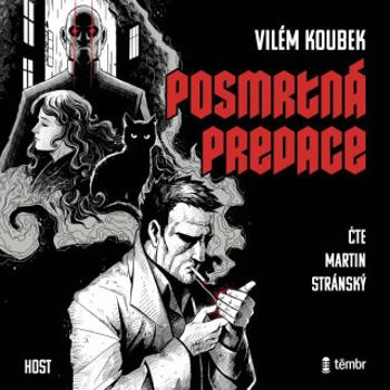 Posmrtná predace - Vilém Koubek, Martin Stránský - audiokniha