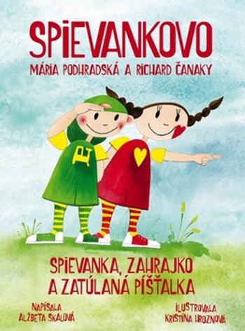 Spievankovo Spievanka, Zahrajko a zatúlaná píšťalka - Alžběta Skalová