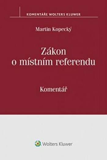 Zákon o místním referendu - Martin Kopecký