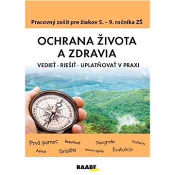 Ochrana života a zdravia PZ pre 5 - 9. ročník ZŠ (978-80-8140-339-2)