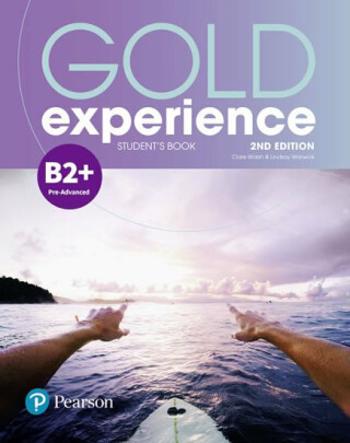 Gold Experience B2+ Students´ Book, 2nd Edition - Clare Walsch