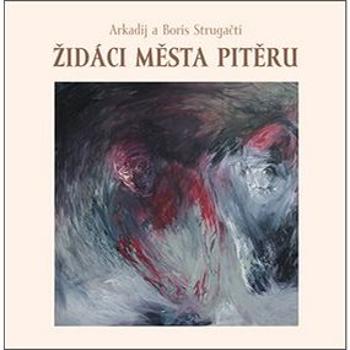 Židáci města Pitěru (978-80-7387-589-3)