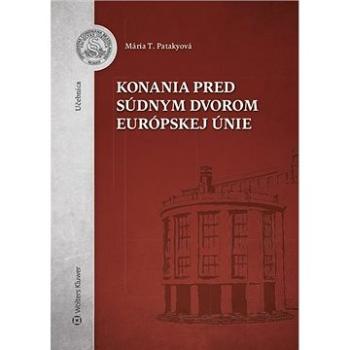 Konania pred Súdnym dvorom Európskej únie (978-80-571-0259-5)