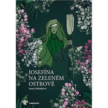 Josefína na zeleném ostrově (978-80-765-0837-8)