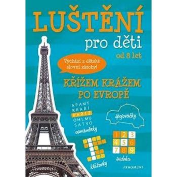 Luštění pro děti Křížem krážem po Evropě: Vychází z dětské slovní zásoby! (8594050428492)