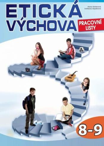 Etická výchova - Pracovní listy 8.-9. ročník - Hana Ginterová, Světlana Hajdinová