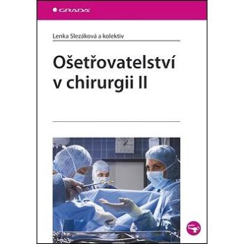 Ošetřovatelství v chirurgii II. (978-80-247-3130-8)