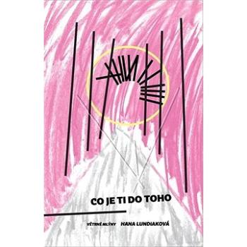 Co je ti do toho (978-80-7443-336-8)