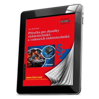 Příručka pro zkoušky elektrotechniků a vedoucích elektrotechniků - Michal Kříž - e-kniha