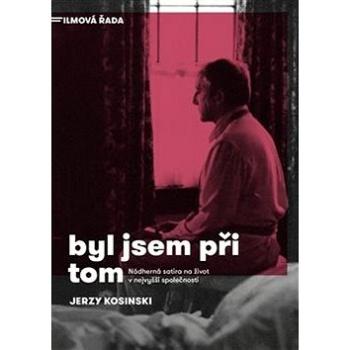 Byl jsem při tom (978-80-257-2526-9)