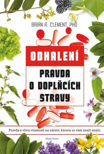 Odhalení: Pravda o doplňcích stravy