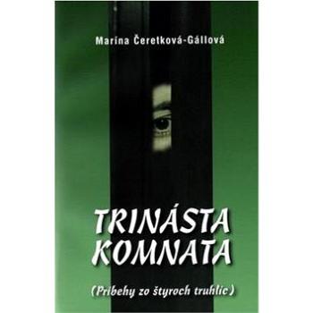 Trinásta komnata: Príbehy zo štyroch truhlíc (978-80-8061-420-1)