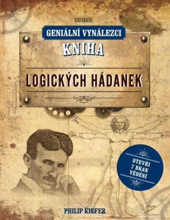 Geniální vynálezci: Kniha logických hádanek - Philip Kiefer