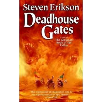 Malazan Book of the Fallen 02. Deadhouse Gates (0765348799)