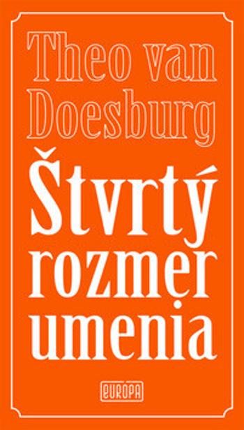 Štvrtý rozmer umenia - Theo van Doesburg