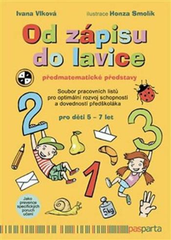 Od zápisu do lavice - 4. díl - Předmatematické představy - Jan Smolík, Ivana Vlková