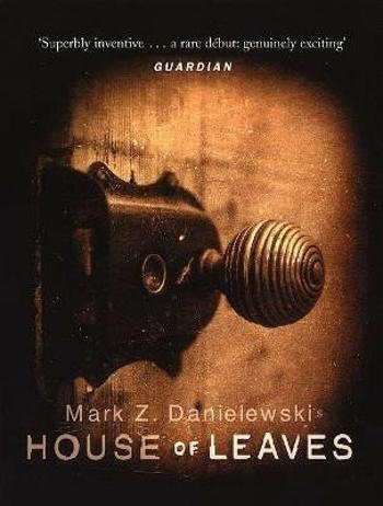 House Of Leaves - Mark Z. Danielewski