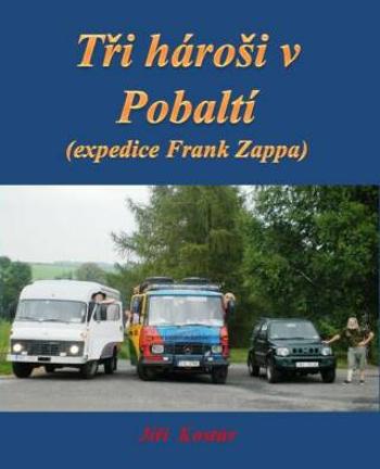 Tři hároši v Pobaltí - Jiří Kostúr - e-kniha