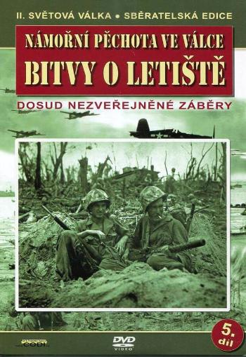 Námořní pěchota ve válce (5. díl) - Bitvy o letiště (DVD) (papírový obal)