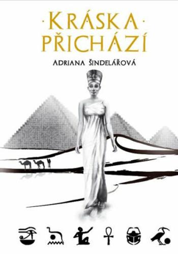 Kráska přichází - Adriana Šindelářová