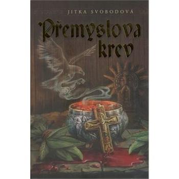 Přemyslova krev (978-80-87364-71-0)