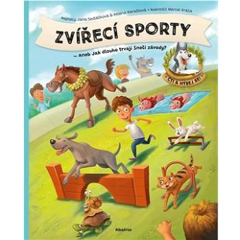 Zvířecí sporty: ... aneb Jak dlouho trvají šnečí závody? (978-80-00-06147-4)