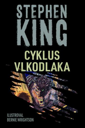 Cyklus vlkodlaka - Stephen King, Bernie Wrightson