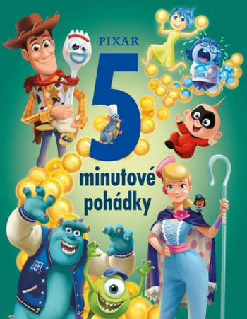 Pixar - 5minutové pohádky - kolektiv autorů