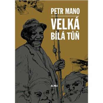 Velká bílá tůň (978-80-88268-55-0)