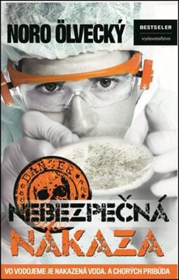 Nebezpečná nákaza - Noro Ölvecký