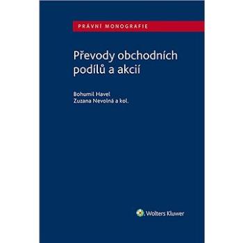 Převody obchodních podílů a akcií (978-80-7676-396-8)