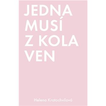 Jedna musí z kola ven (978-80-907-3061-8)