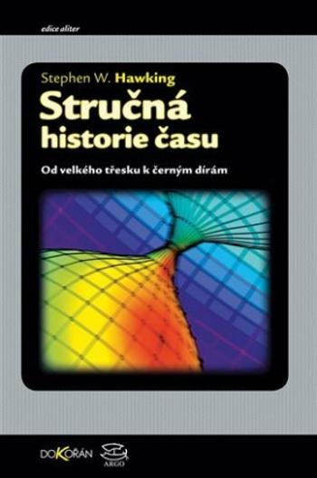 Stručná historie času - Stephen Hawking