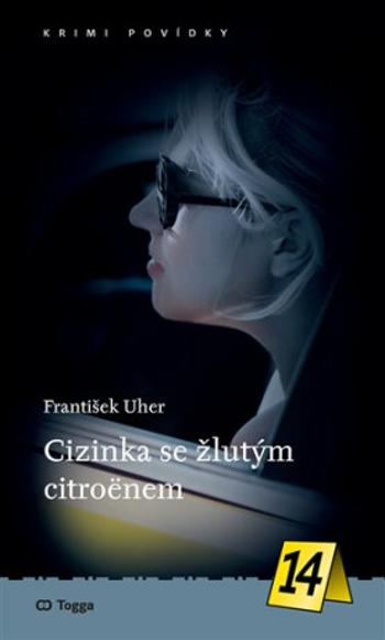 Cizinka se žlutým citroënem - František Uher