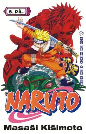 Naruto 8 - Boj na život a na smrt - Masaši Kišimoto