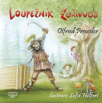 Loupežník Zuřivous - Otfried Preußler