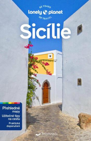 Sicílie - Lonely Planet - Nicola Williams, Brett Atkinson, Christian Bonetto, Gregor Clark