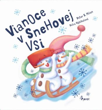 Vianoce v Snehovej Vsi - Petr S. Milan